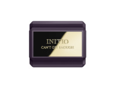 Initio Can't Get Enough